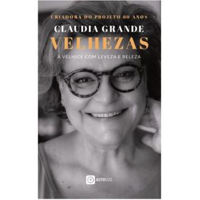 Velhezas---a-velhice-com-leveza-e-beleza