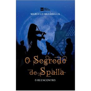 O-Segredo-de--Spalla---O-Reencontro