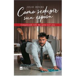 Como-seduzir-sua-esposa
