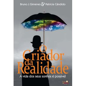 O-criador-da-realidade