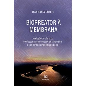 Biorreator-a-Membrana--avaliacao-do-efeito-da-eletrocoagulacao-aplicado-ao-tratamento-de-efluente-da-industria-de-papel