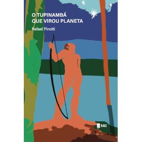 O-tupinamba-que-virou-planeta