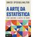 A-arte-da-estatistica