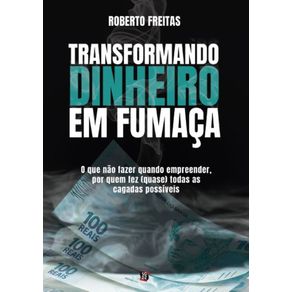 Transformando-dinheiro-em-fumaca