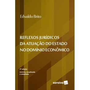 Reflexos-Juridicos-da-Atuacao-do-Estado-no-Dominio-Economico---3a-edicao-2022