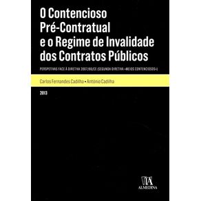 O-contencioso-pre-contratual-e-o-regime-de-invalidade-dos-contratos-publicos----perspetivas-face-a-diretiva-2007-66-CE--segunda-diretiva-«Meios-Contenciosos»-