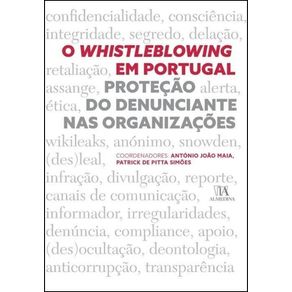O-whistleblowing-em-Portugal---protecao-do-denunciante-nas-organizacoes----protecao-do-denunciante-nas-organizacoes