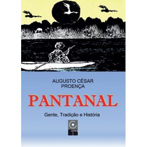Pantanal-Gente.-Tradicao-E-Historia