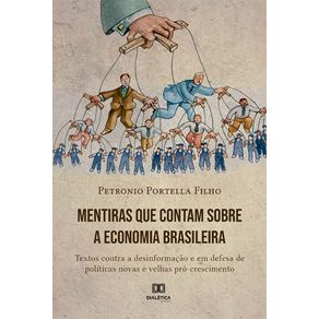 Mentiras-que-contam-sobre-a-economia-brasileira