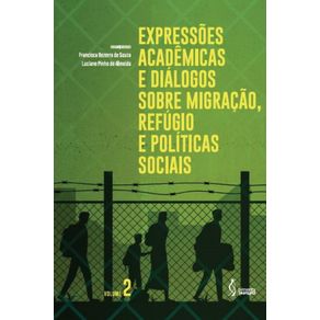 Expressoes-academicas-e-dialogos-sobre-migracao-refugio-e-politicas-sociais---Vol.-2