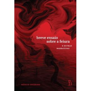Breve-ensaio-sobre-a-feiura--E-outras-narrativas