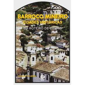 Cidades-Historicas-E-O-Barroco-Mineiro