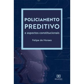 Policiamento-Preditivo-e-aspectos-constitucionais
