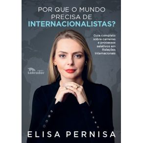 Por-que-o-mundo-precisa-de-internacionalistas--Guia-completo-sobre-carreiras-e-processos-seletivos-em-relacoes-internacionais
