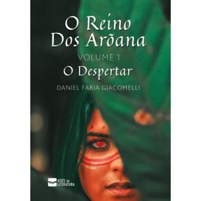 O-Reino-dos-Aroana:-Volume-1---O-Despertar