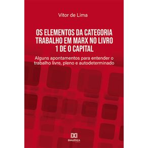 Os-elementos-da-categoria-trabalho-em-Marx-no-livro-1-de-O-Capital
