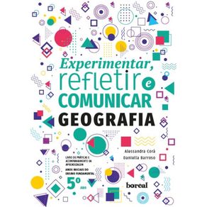 Livro-de-praticas-e-aprendizagem-da-Geografia-para-o-5o-ano--Colecao-Experimentar-refletir-e-comunicar