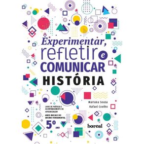 Livro-de-praticas-e-aprendizagem-da-Historia-para-o-5o-ano--Colecao-Experimentar-refletir-e-comunicar