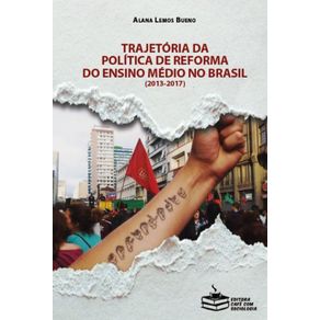 Trajetoria-da-politica-de-reforma-do-ensino-medio-no-Brasil--2013-2017-
