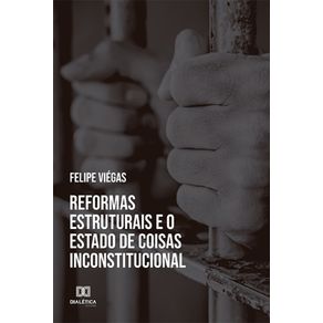 Reformas-estruturais-e-o-estado-de-coisas-inconstitucional