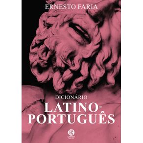 DICIONARIO-LATINO-PORTUGUES---ERNESTO-FARIA