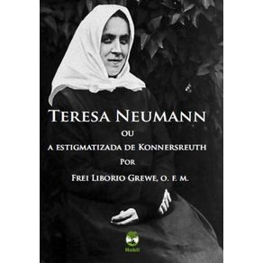 Teresa-Neumann-ou-A-Estigmatizada-de-Konnersreuth