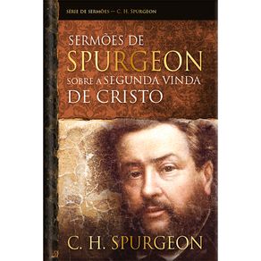 Sermoes-de-Spurgeon-sobre-a-segunda-vinda-de-Cristo