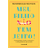 Meu-filho-tem-jeito!