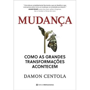 Mudanca--como-as-grandes-transformacoes-acontecem