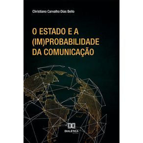 O-Estado-e-a-(im)probabilidade-da-comunicacao