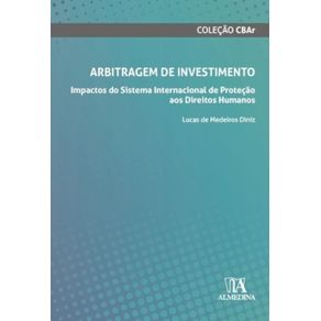 Arbitragem-de-investimento--impactos-do-sistema-internacional-de-protecao-aos-direitos-humanos