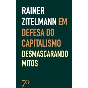Em-defesa-do-capitalismo--desmascarando-os-mitos