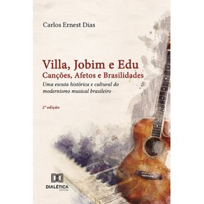 Villa,-Jobim-e-Edu-Cancoes,-Afetos-e-Brasilidades