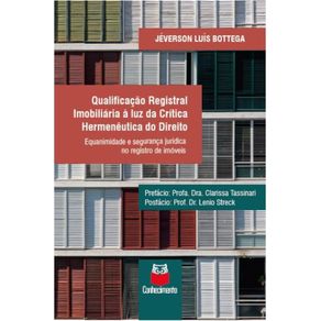 Qualificacao-Registral-Imobiliaria-a-luz-da-Critica-Hermeneutica-do-Direito--Equanimidade-e-seguranca-juridica-no-registro-de-imoveis