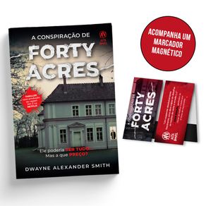 A-conspiracao-de-Forty-Acres---ACOMPANHA-BRINDE