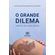 O-grande-dilema
