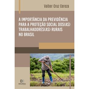 A-importancia-da-previdencia-para-a-protecao-social-dos(as)-trabalhadores(as)-rurais-no-Brasil