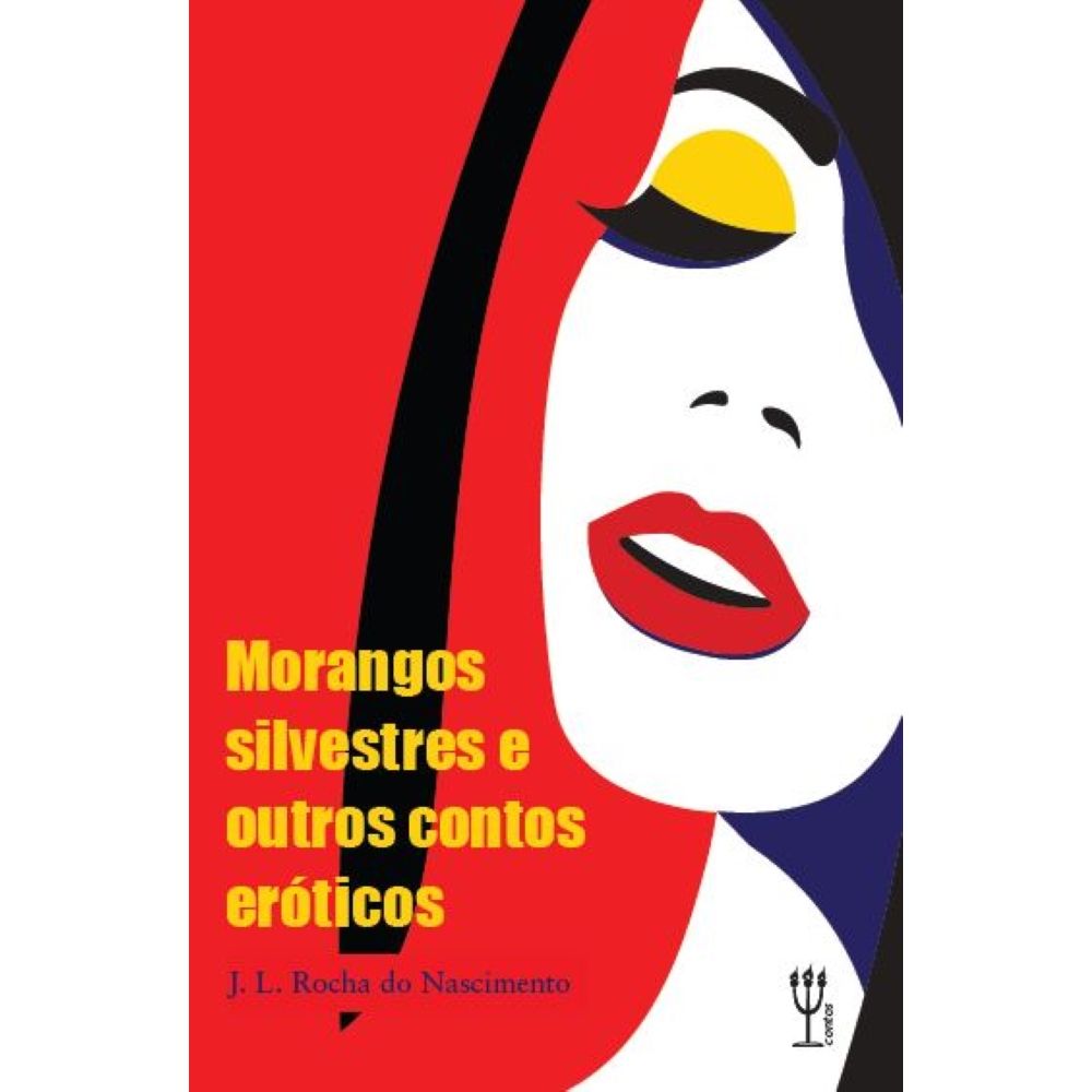 Morangos silvestres: E outros contos eróticos - umlivro