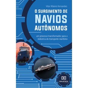 O-Surgimento-de-Navios-Autonomos--Um-processo-transformador-para-a-industria-do-transporte-maritimo