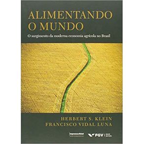 ALIMENTANDO-O-MUNDO---O-SURGIMENTO-DA-MODERNA-ECONOMIA-AGRICOLA-NO-BRASIL