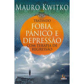 Tratando-fobia-panico-e-depressao-com-terapia-de-regressao