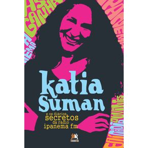 Katia-Suman-e-os-diarios-secretos-da-radio-Ipanema