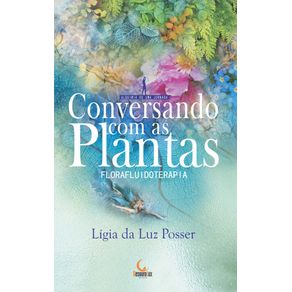 Conversando-com-as-plantas---florafluidoterapia