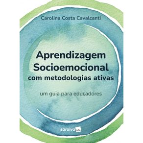 Aprendizagem-socioemocional-com-metodologias-ativas---um-guia-para-educadores--1a-edicao-2023