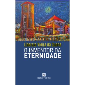 O-INVENTOR-DA-ETERNIDADE