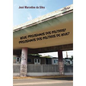 Hoje-precisamos-dos-politicos--Precisamos-dos-politicos-de-hoje-