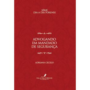 Advogando-em-Mandado-de-Seguranca
