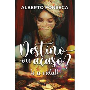 Destino-ou-Acaso---E-a-vida-