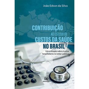 Contribuicao-ao-estudo-de-custos-da-saude-no-Brasil