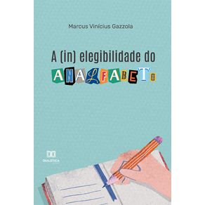 A-(in)-elegibilidade-do-analfabeto